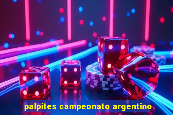 palpites campeonato argentino